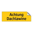 Achtung Dachlawine