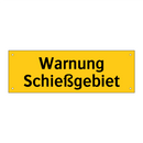 Warnung Schießgebiet