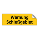Warnung Schießgebiet