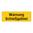 Warnung Schießgebiet