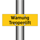 Warnung Treppenlift