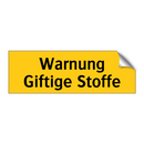 Warnung Giftige Stoffe