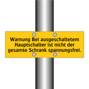 Warnung Bei ausgeschaltetem Hauptschalter ist nicht der gesamte Schrank spannungsfrei.