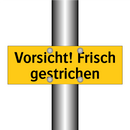 Vorsicht! Frisch gestrichen