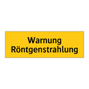 Warnung Röntgenstrahlung