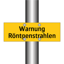 Warnung Röntgenstrahlen