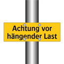 Achtung vor hängender Last