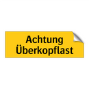 Achtung Überkopflast