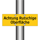 Achtung Rutschige Oberfläche