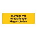 Warnung Vor herabfallenden Gegenständen