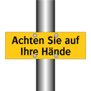 Achten Sie auf Ihre Hände