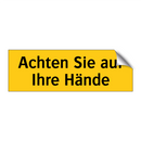 Achten Sie auf Ihre Hände