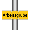 Arbeitsgrube