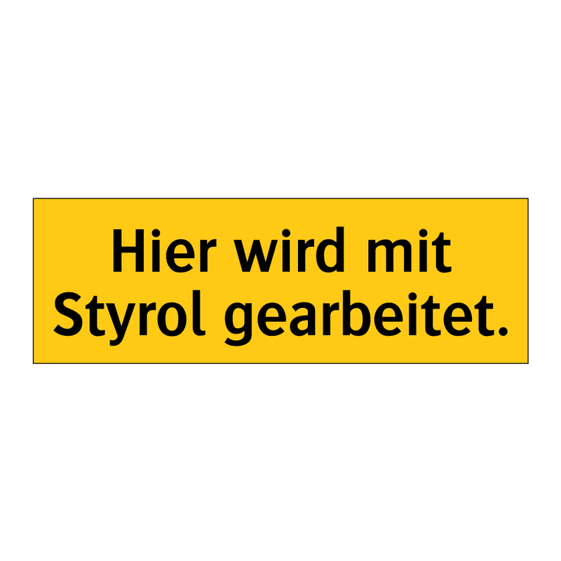 Hier wird mit Styrol gearbeitet.