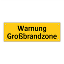 Warnung Großbrandzone