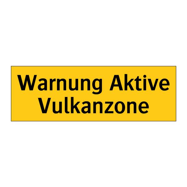 Warnung Aktive Vulkanzone