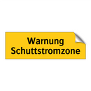 Warnung Schuttstromzone