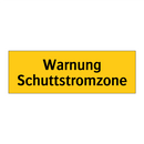 Warnung Schuttstromzone