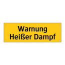 Warnung Heißer Dampf
