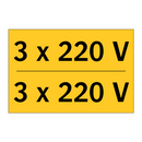 3 x 220 V - 3 x 220 V