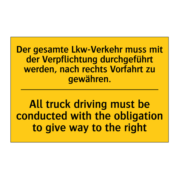 Der gesamte Lkw-Verkehr muss mit /.../ - All truck driving must be conducted /.../