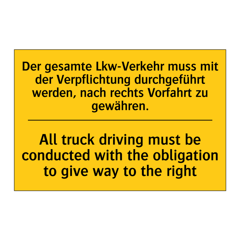 Der gesamte Lkw-Verkehr muss mit /.../ - All truck driving must be conducted /.../