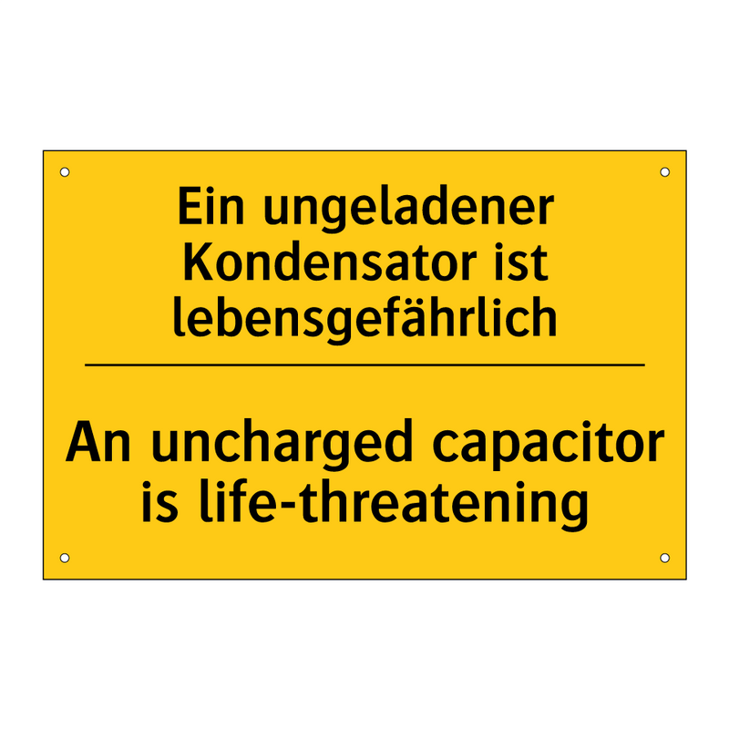 Ein ungeladener Kondensator ist /.../ - An uncharged capacitor is life-threatening/.../