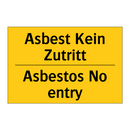 Asbest Kein Zutritt - Asbestos No entry