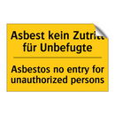 Asbest kein Zutritt für Unbefugte/.../ - Asbestos no entry for unauthorized /.../