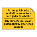 Achtung Schranke schließt automatisch /.../ - Attention Barrier closes automatically /.../