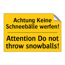 Achtung Keine Schneebälle werfen!/.../ - Attention Do not throw snowballs!/.../