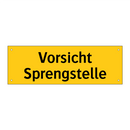 Vorsicht Sprengstelle