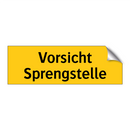 Vorsicht Sprengstelle