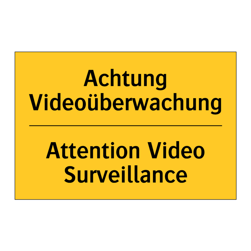 Achtung Videoüberwachung - Attention Video Surveillance