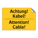 Achtung! Kabel! - Attention! Cable!