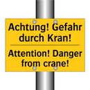 Achtung! Gefahr durch Kran! - Attention! Danger from crane!
