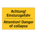 Achtung! Einsturzgefahr - Attention! Danger of collapse