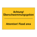 Achtung! Überschwemmungsgebiet - Attention! Flood area