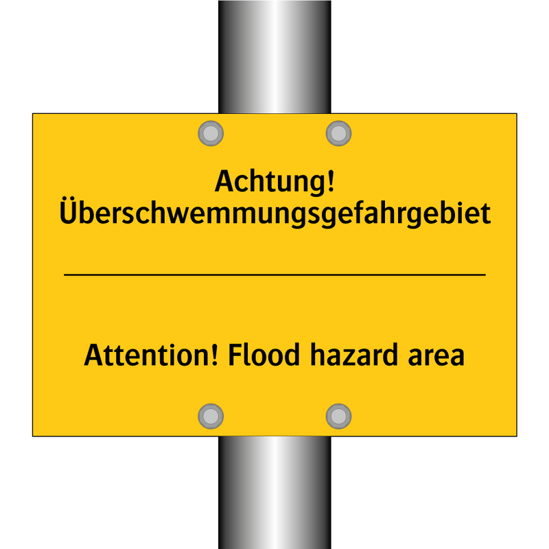 Achtung! Überschwemmungsgefahrgebiet/.../ - Attention! Flood hazard area