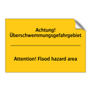 Achtung! Überschwemmungsgefahrgebiet/.../ - Attention! Flood hazard area