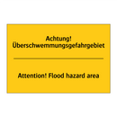 Achtung! Überschwemmungsgefahrgebiet/.../ - Attention! Flood hazard area