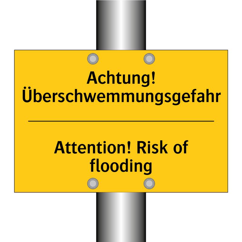 Achtung! Überschwemmungsgefahr - Attention! Risk of flooding