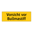 Vorsicht vor Bullmastiff