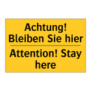 Achtung! Bleiben Sie hier - Attention! Stay here