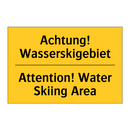 Achtung! Wasserskigebiet - Attention! Water Skiing Area