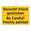 Vorsicht! Frisch gestrichen - Be Careful! Freshly painted