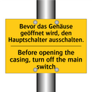 Bevor das Gehäuse geöffnet wird, /.../ - Before opening the casing, turn /.../