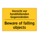 Vorsicht vor herabfallenden Gegenständen/.../ - Beware of falling objects