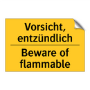 Vorsicht, entzündlich - Beware of flammable