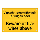 Vorsicht, stromführende Leitungen /.../ - Beware of live wires above